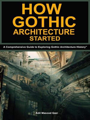 cover image of How Gothic Architecture Started